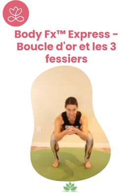 Body Fx™️ Express - Boucle d'or et les 3 fessiers